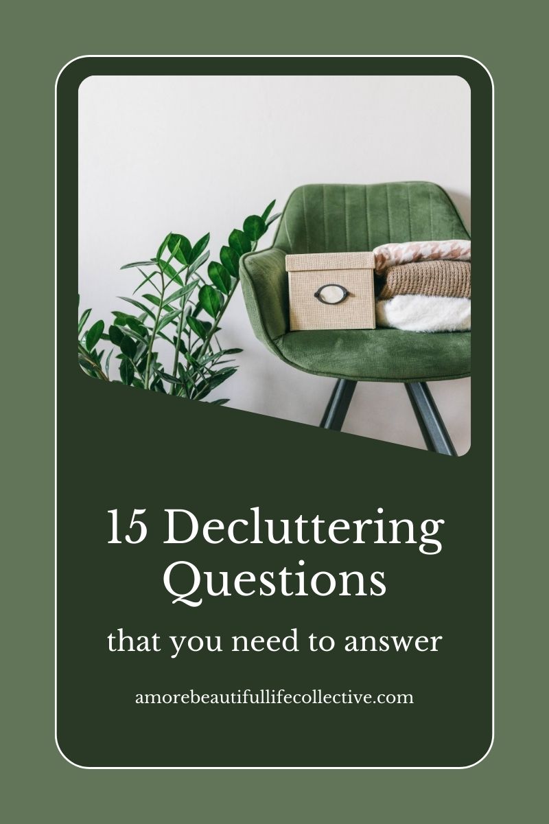 15 Decluttering Questions You Need to Answer