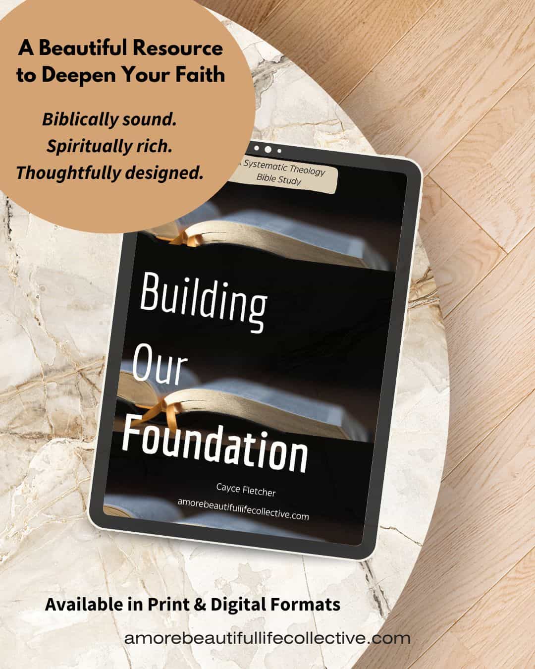 Building Our Foundation Systematic Theology Bible Study: An 11-Week Deep Dive into Core Biblical Truths - Image 4