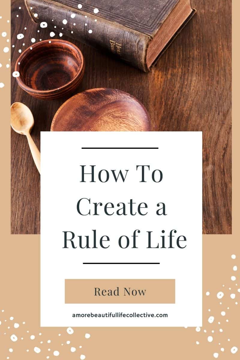 4 Steps for Creating A Rule of Life