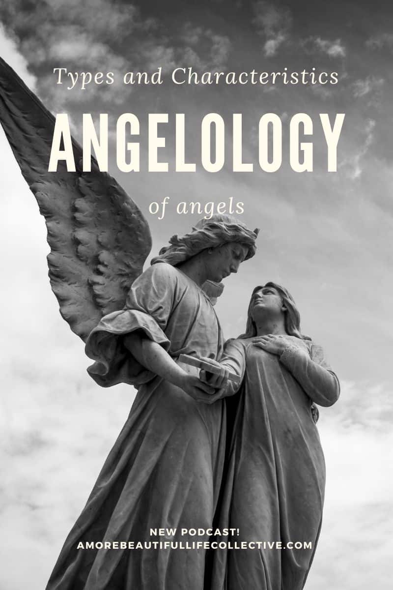 Angelology: Types and Characteristics of Angels