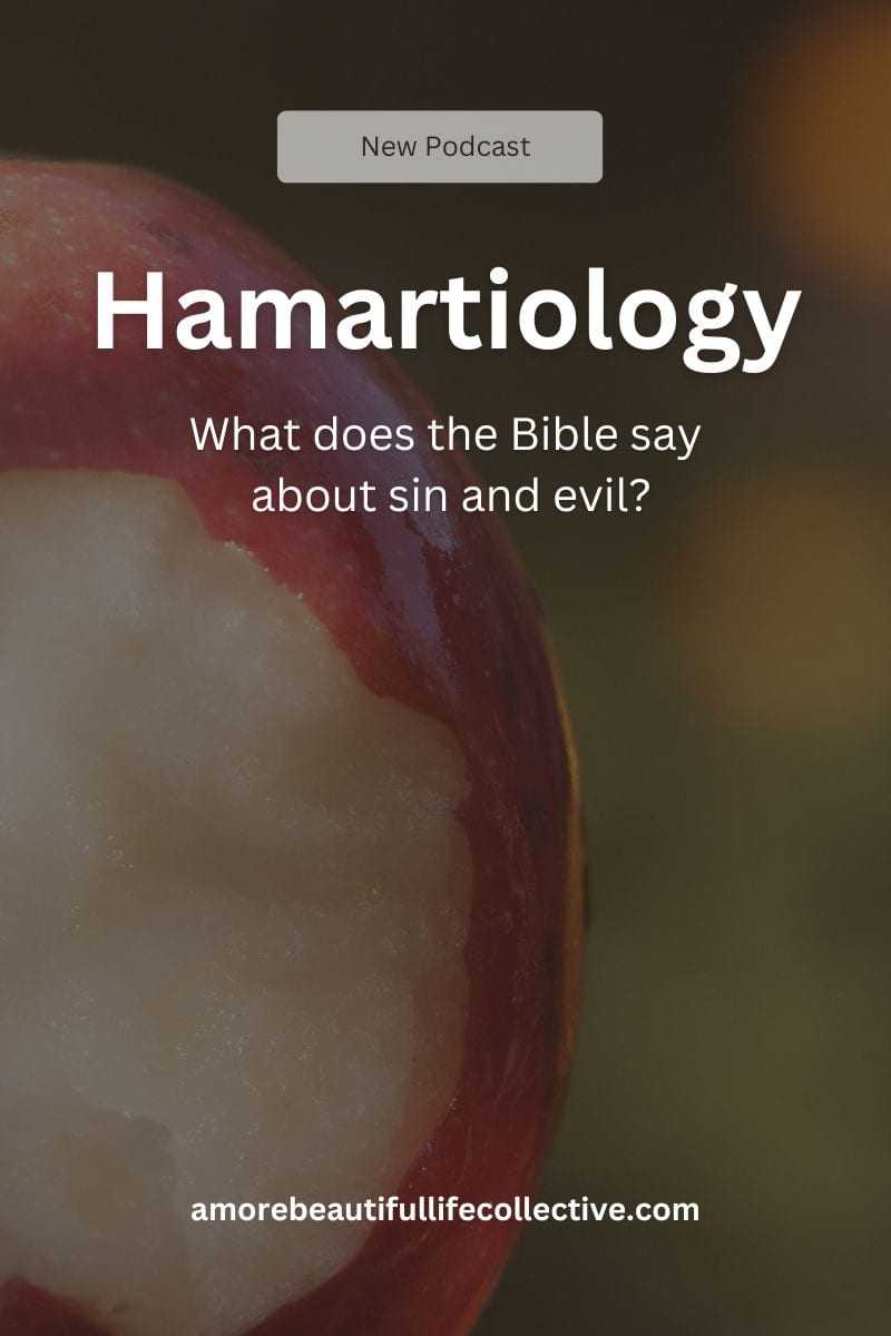 Hamartiology: What is evil and sin according to the Bible?