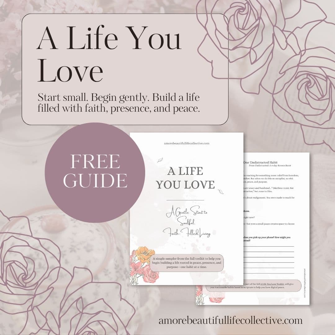 A Life You Love: Gentle Start Sampler | Intentional Living Printable for Faith-Filled Women