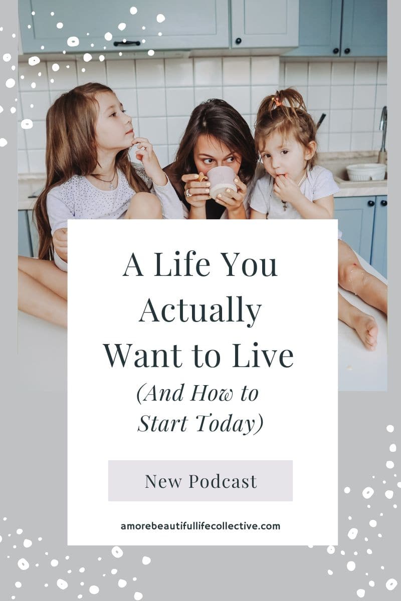 A Life You Actually Want to Live (And How to Start Today) – A Christian Intentional Living Challenge
