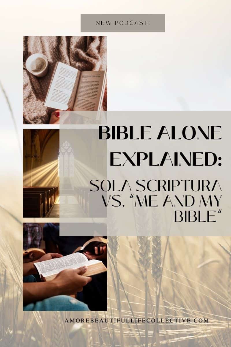 Bible Alone Explained: Sola Scriptura vs. “Me and My Bible”