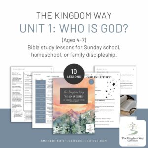Unit 1: Who is God? (Ages 4-7) – Kingdom Way Curriculum | Sunday School Lessons, Homeschool Bible Curriculum