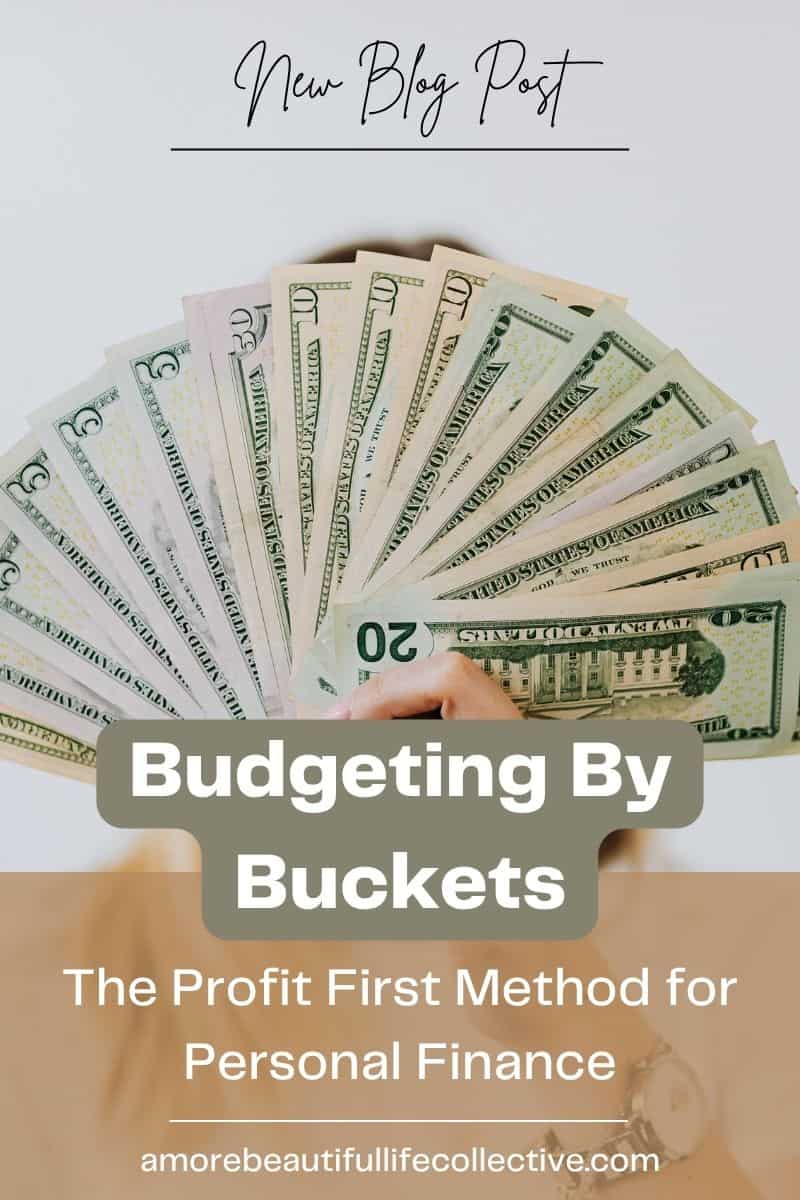 Budgeting By Buckets: The Profit First Method for Personal Finance